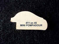 411 en 45 MINI POMPADOUR